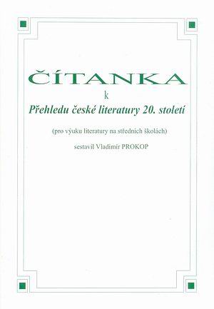 Čítanka k přehledu české literatury 20.století